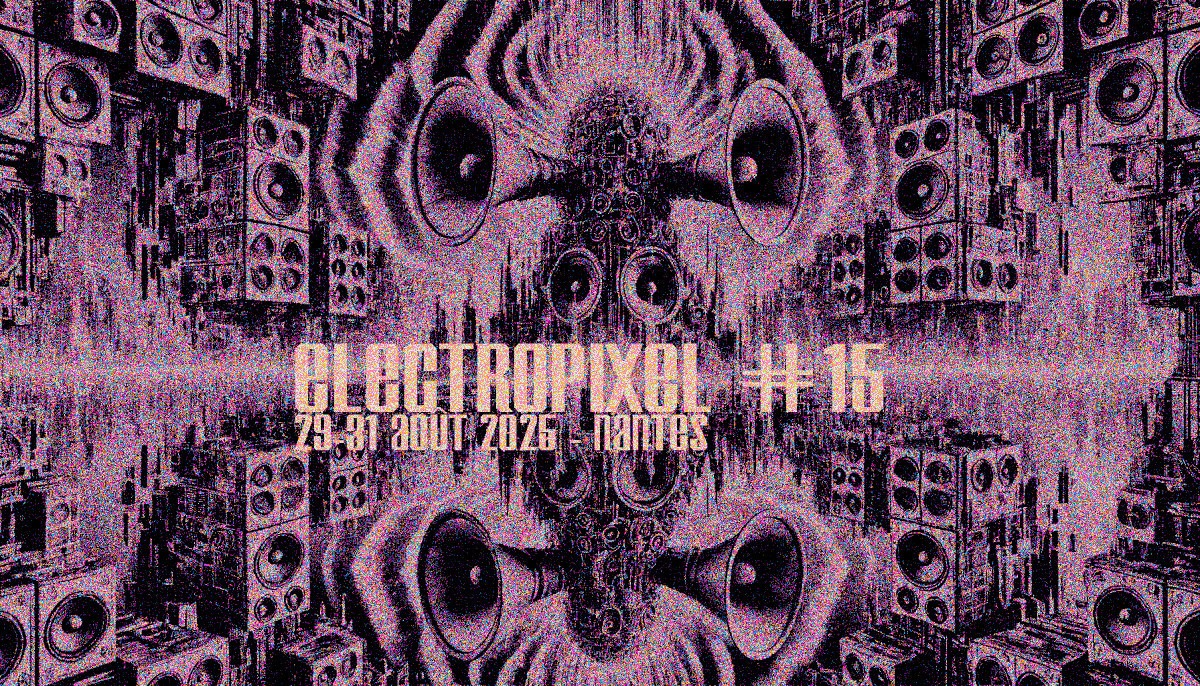 FESTIVAL ELECTROPIXEL #15
