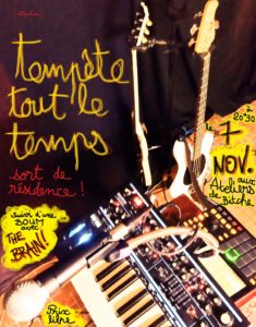 Sortie de résidence : Tempête tout le temps /\ Dj Set The Brain /\